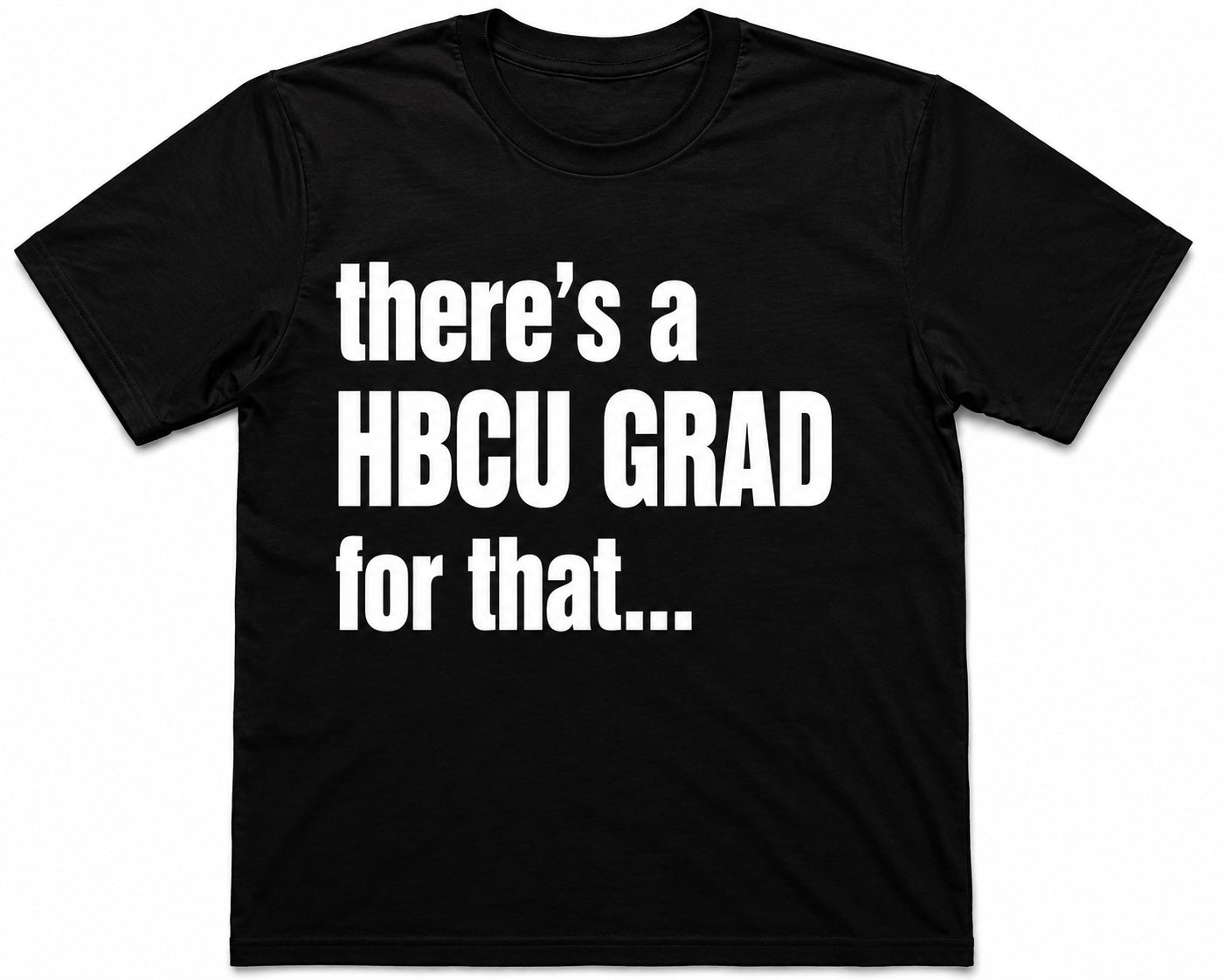 There’s an HBCU Grad For That.™