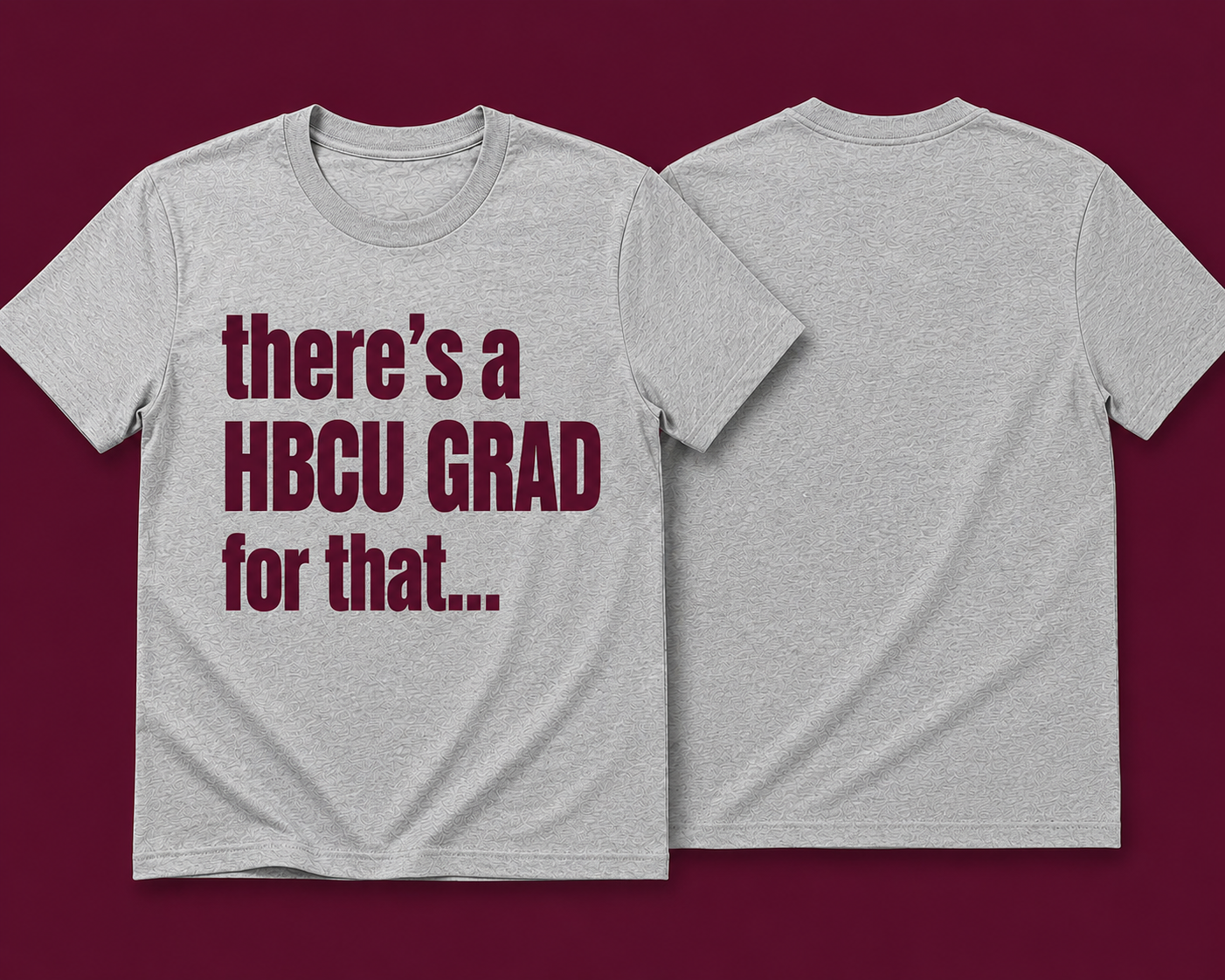 There’s an HBCU Grad For That.™
