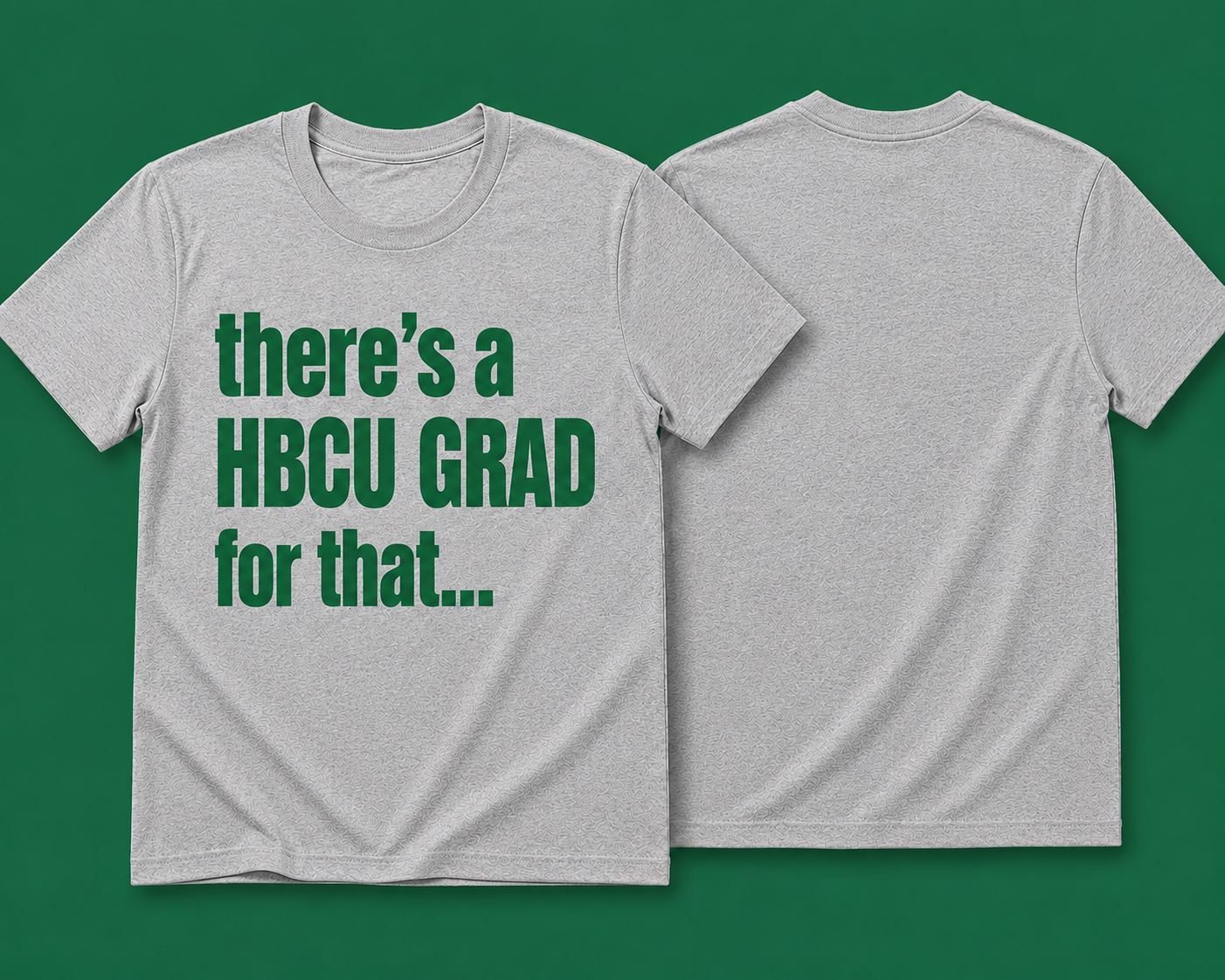 There’s an HBCU Grad For That.™